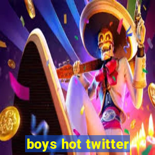 boys hot twitter